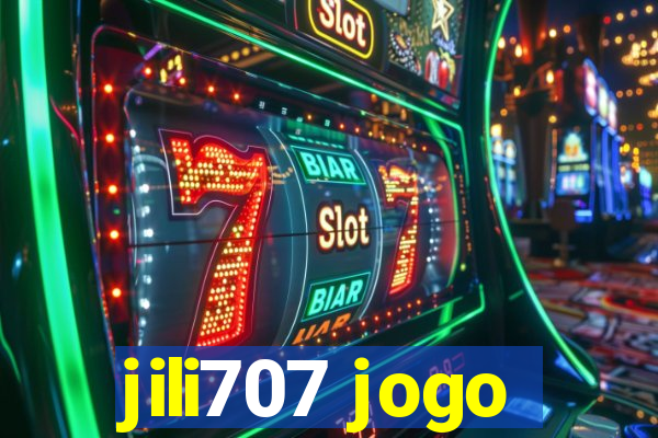 jili707 jogo